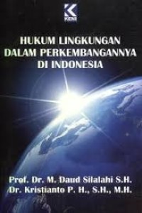 Image of Hukum Lingkungan Dalam perkembangannya di Indonesia.