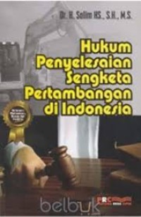 Image of Hukum Penyelesaian Sengketa Pertambangan di Indonesia.