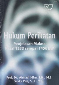 Image of HUKUM PERIKATAN PENJELASAN MAKNA PASAL 1233 SAMPAI 1456 BW