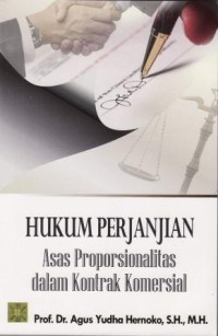 Image of Hukum Perjanjian: Asas Proporsionalitas dalam Kontrak Komersial