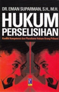 Image of Hukum Perselisihan: konflik kompetensi dan pluralisme hukum orang pribumi