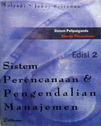 Image of Sistem Perencanaan dan Pengendalian Manajemen : Sistem Pelipatganda Kinerja Perusahaan