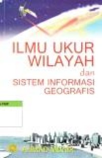 Image of Ilmu Ukur Wilayah dan Sistem Informasi Geografis