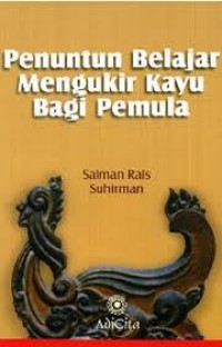 Image of Penuntun Belajar Mengukir Kayu Bagi Pemula