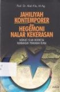 Image of Jahiliyah Kontenporer dan Hegemoni Nalar Kekerasan