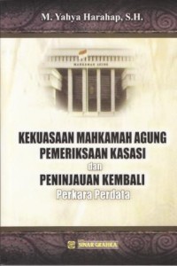 Image of Kekuasaan Mahkamah Agung Pemeriksaan Kasasi dan Peninjauan Kembali Perkara Perdata