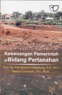 Image of KEWENANGAN PEMERINTAH DI BIDANG PERTANAHAN