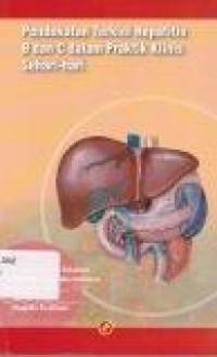 Image of Pendekatan Terkini Hepatitis B dan C dalam Praktik Klinis sehari-hari