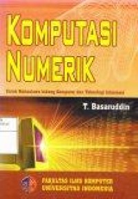 Image of Komputasi Numerik : Untuk Mahasiswa bidang Komputer dan Teknologi Informasi