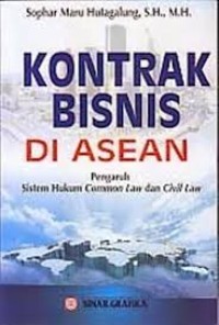 Image of Kontrak Bisnis di Asean : Pengaruh sistem hukum common law dan civil law