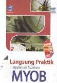 Image of Langsung Praktik komputerisasi Akuntansi MYOB