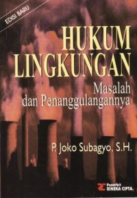 Image of Hukum Lingkungan : Masalah dan penanggulangannya