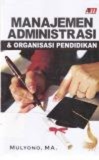 Image of Manajemen Administrasi & Organisasi Pendidikan