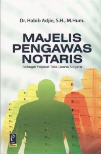 Image of Majelis Pengawas Notaris : Sebagai pejabat tata usaha negara