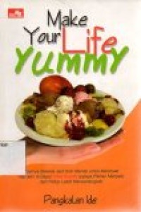 Image of Make Your Life Yummy