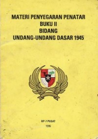 Image of Materi Penyegaran Penataran Buku II Bidang Undang-Undang Dasar 1945