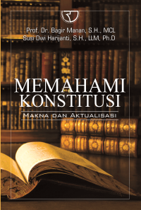 Image of Memahami Konstitusi : makna dan aktualisasi