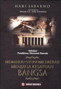 Image of Untaian Pemikiran Otonomi Daerah Memandu Otonomi Daerah Menjaga Kesatuan Bangsa