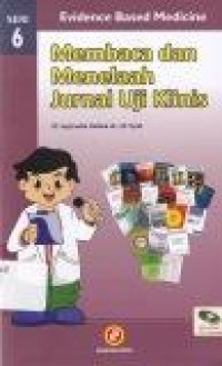 Image of Membaca dan Menelaah Jurnal Uji Klinis