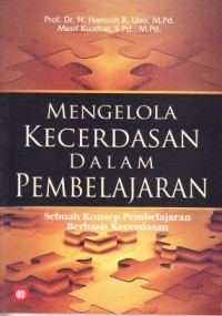 Image of Mengelola Kecerdasan dalam Pembelajaran : Sebuah konsep pembelajaran berbasis kecerdasan