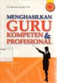 Image of Menghasilkan Guru Kompeten & Profesional