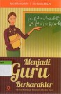 Image of Menjadi Guru Berkarakter : (Strategi membangun mompetensi dan karakter guru)