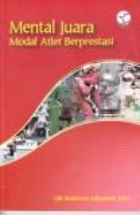 Image of Mental Juara : Modal Atlet Berprestasi
