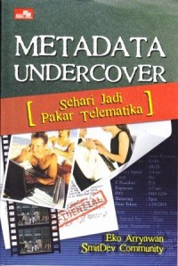 Image of Metadata Undercover : Sehari Jadi Pakar Telematika