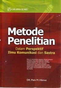 Image of Metode Penelitian : Dalam Perspektif Ilmu komunikasi dan Sastra