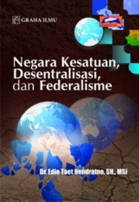 Image of Negara Kesatuan Desentralisasi, dan Federalisme