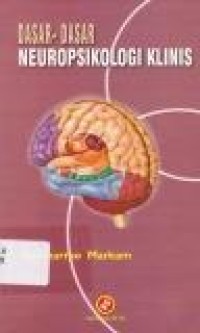 Image of Dasar-dasar Neuropsikologi Klinis