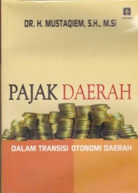 Image of Pajak Daerah : dalam transisi otonomi daerah