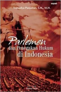 Image of Parlemen dan Penegakkan Hukum di Indonesia.