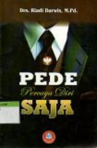 Image of Pede ; Percaya Diri Saja