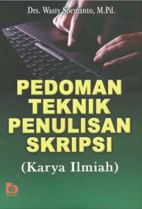 Image of Pedoman Teknik Penulisan Skripsi (Karya Ilmiah)