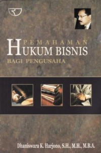 Image of Pemahaman Hukum Bisnis Bagi Pengusaha