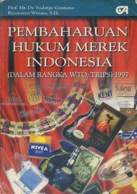 Image of Pembaharuan Hukum Merek Indonesia (Dalam Rangka WTO, TRIPS) 1997