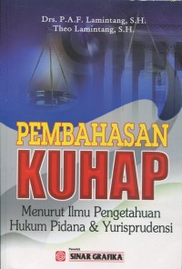 Image of Pembahasan KUHAP : Menurut Ilmu Pengetahuan Hukum Pidana dan Yurisprudensi