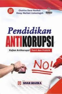 Image of Pendidikan Anti Korupsi : kajian korupsi teori dan praktek