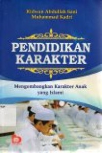 Image of Pendidikan Karakter : Mengembangkan karakter anak yang islami