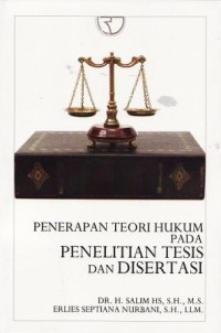 Image of Penerapan Teori Hukum Pada Penelitian Tesis dan Disertasi