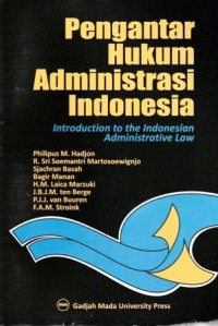 Image of Pengantar Hukum Administrasi Indonesia = Introduction to the Indonesian Administrative Law