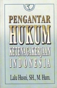 Image of Pengantar Hukum Ketenagakerjaan Indonesia