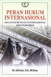 Image of Peran Hukum Internasional Dalam hubungan Internasional Dalam Hubungan Internasional Kontemporer.