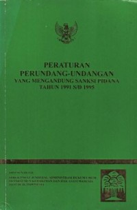 Image of Peraturan Perundang-undangan yang mengandung sanksi pidana Tahun 1991 s/d 1995