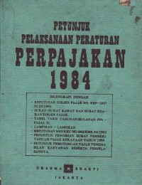 Image of Petunjuk Pelaksanaan Peraturan Perpajakan 1984