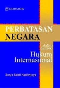 Image of Perbatasan Negara Dalam Dimensi Hukum Internasional.