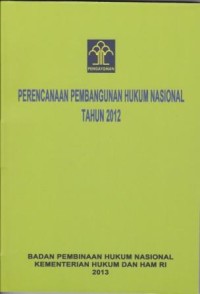 Image of Perencanaan Pembangunan Hukum Nasional Bidang Politik Hukum Pidana
