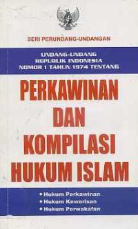 Image of Undang-undang Republik Indonesia No. 1 Th 1974 tentang Perkawinan dan kompilasi hukum Islam