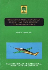 Image of Perkembangan Pembangunan Hukum Nasional Tentang Hukum Dirgantara